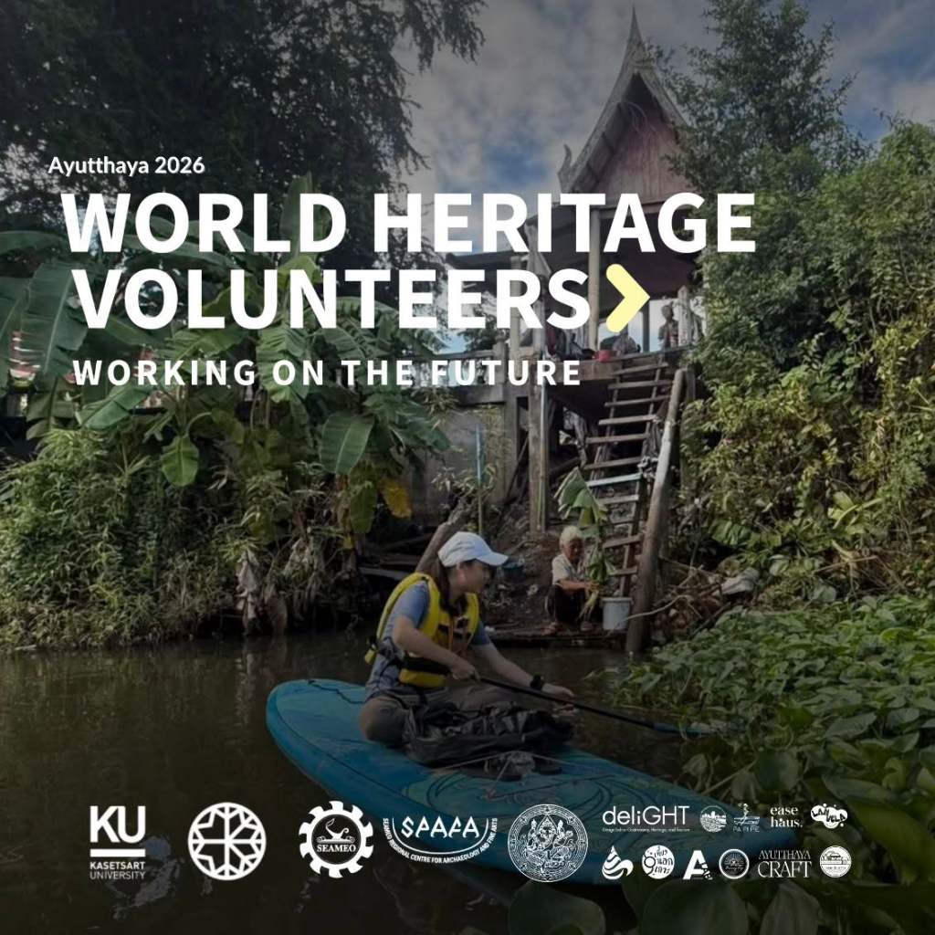 World Heritage Volunteers 2026: Experience Ayutthaya’s River&nbsp;Heritage